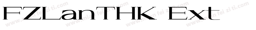 FZLanTHK Ext字体转换